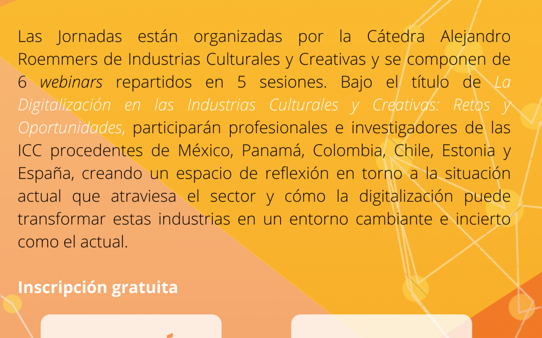 La Digitalización en las Industrias Culturales y Creativas: Retos y Oportunidades