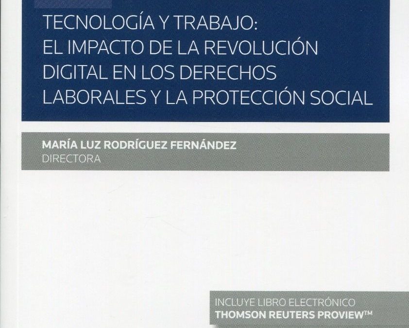 Libro «Tecnología y trabajo: el impacto de la revolución digital en los derechos laborales y la protección social»