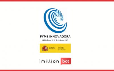 El Ministerio de Ciencia e Innovación concede a 1MillionBot el sello “Pyme Innovadora”