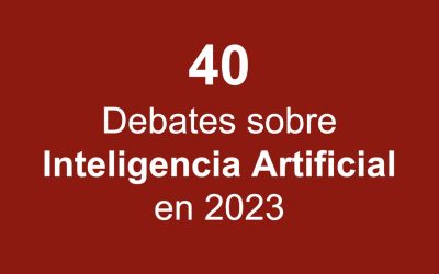 40 Debates sobre Inteligencia Artificial en 2023