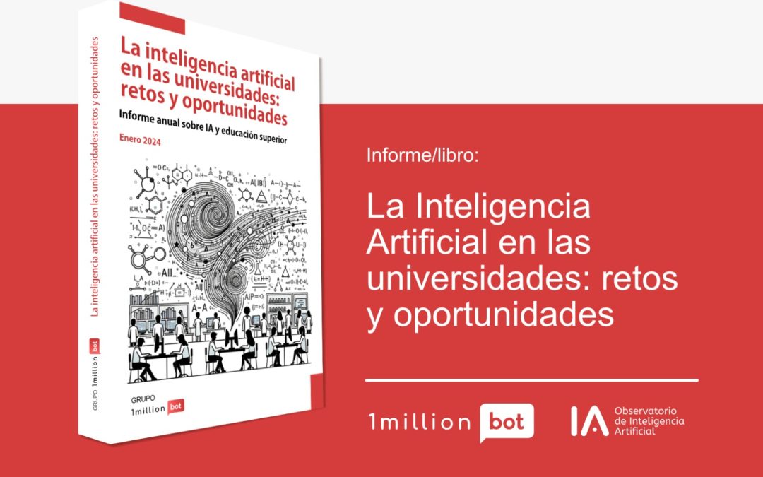 Informe: «La Inteligencia Artificial en las universidades: retos y oportunidades»