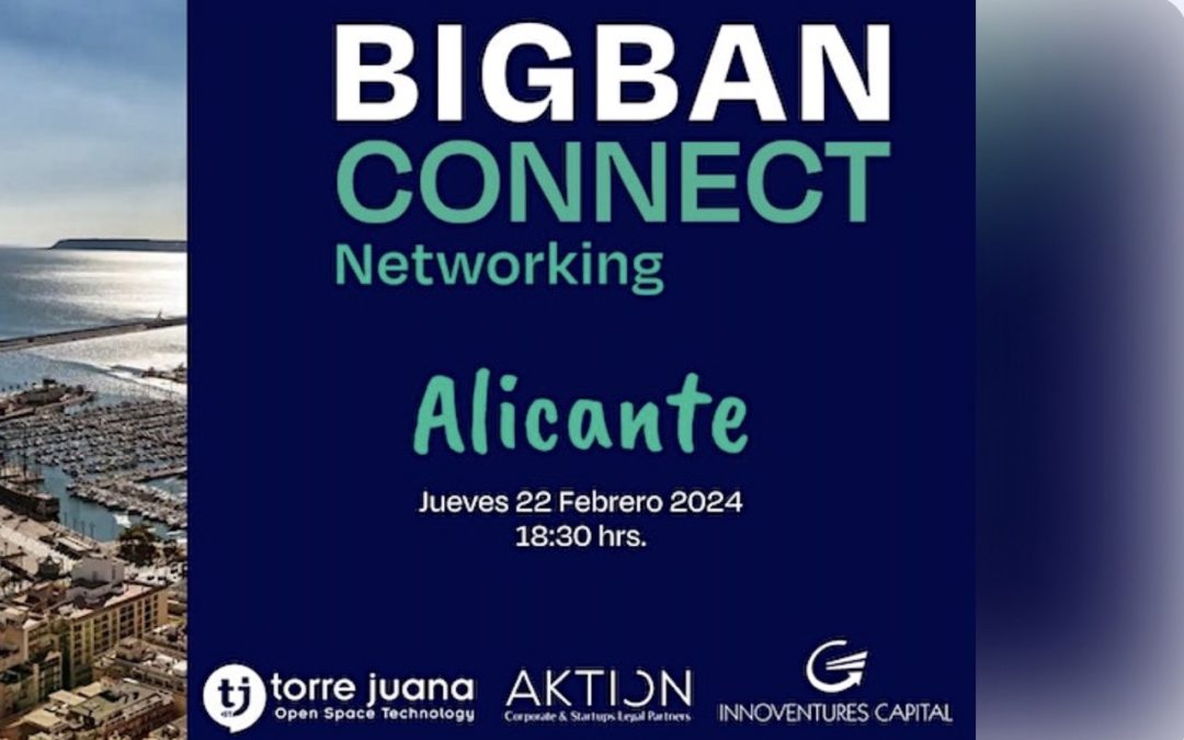 Encuentro Inversor BIGBAN Connect, 22 Feb en Torre Juana