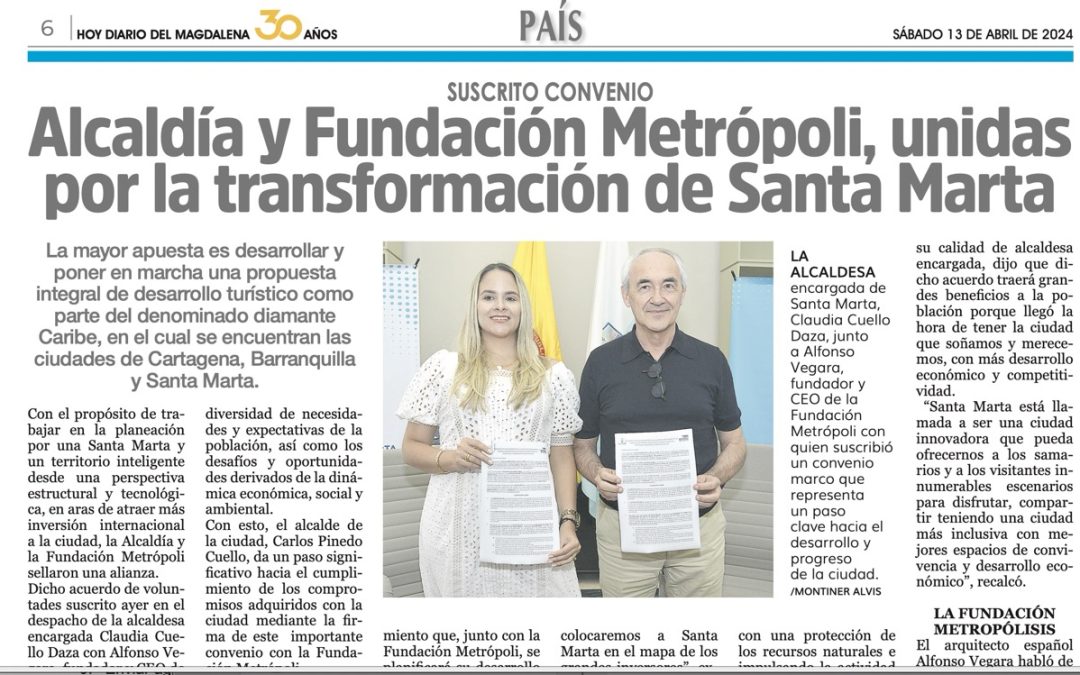 Santa Marta se une a Fundación Metrópoli para, junto a Cartagena y Barranquilla, impulsar el Proyecto ‘Diamante Caribe’