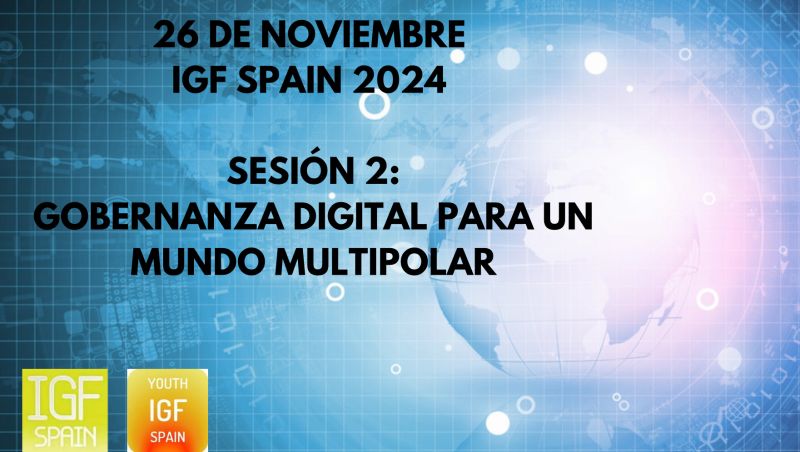 GOBERNANZA DIGITAL PARA UN MUNDO MULTIPOLAR, a debate