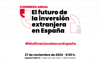 Redefinir el futuro digital de España a través de la IA, tecnologías disruptivas y la atracción de inversión extranjera. Participamos en el Encuentro de Multinacionales con España