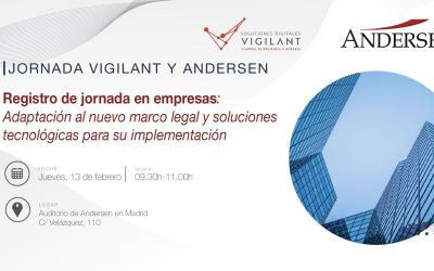 Andersen y VIGILANT organizan jornada sobre el nuevo marco legal del registro de jornada laboral