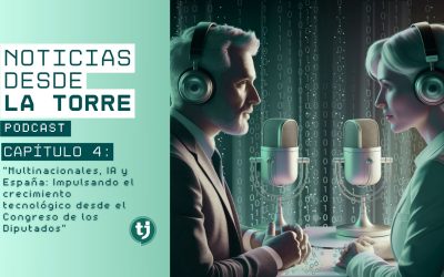 PODCAST: Multinacionales, IA y España: Impulsando el crecimiento tecnológico desde el Congreso de los Diputados
