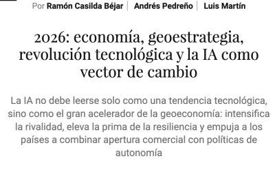 «2026: economía, geoestrategia, revolución tecnológica y la IA como vector de cambio» El Confidencial