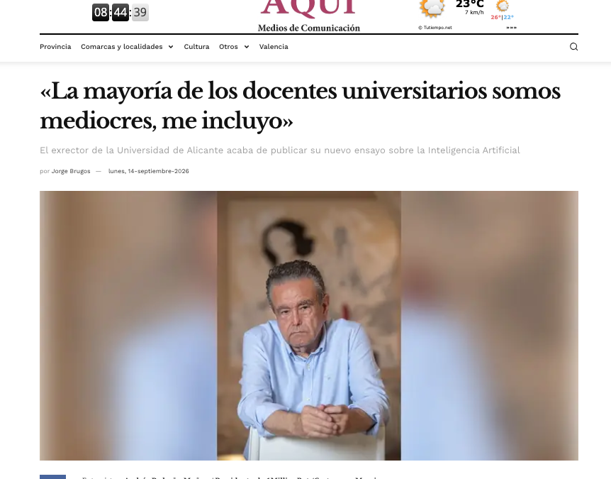 «La mayoría de los docentes universitarios somos mediocres, me incluyo» Andrés Pedreño entrevista en AQUÍ Medios