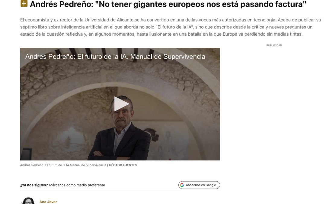 «No tener gigantes europeos nos está pasando factura». Andrés Pedreño en Información